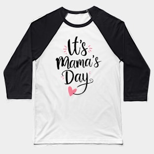 It's mama's Day Baseball T-Shirt